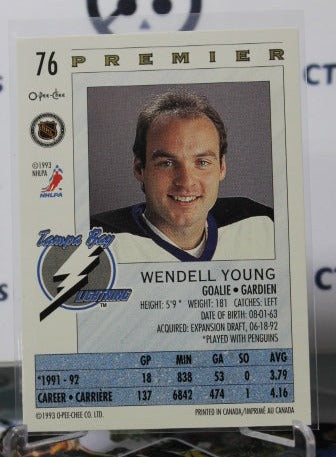 1992-93  O-PEE CHEE PREMIER WENDELL YOUNG # 76  GOALTENDER  TAMPA BAY LIGHTNING  NHL HOCKEY CARD