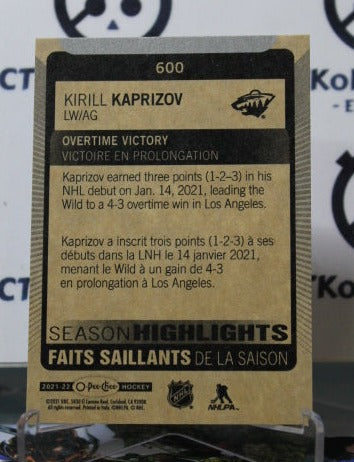 2021-22 O-PEE-CHEE KIRILL KAPRIZOV # 600 SEASON HIGHLIGHTS ROOKIE  MINNESOTA WILD  NHL HOCKEY CARD