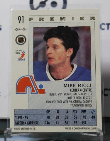 1992-93  O-PEE CHEE PREMIER MIKE RICCI # 91 QUEBEC NORDIQUES NHL HOCKEY CARD