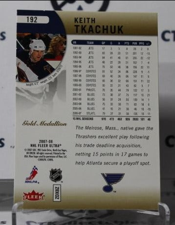 KEITH TKACHUK # 192 FLEER ULTRA 2007-08 ST. LOUIS BLUES NHL HOCKEY TRADING CARD