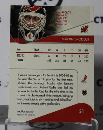 MARTIN BRODEUR # 51 IN THE GAME 2003-04  HOCKEY GOALTENDER  NEW JERSEY DEVILS  NHL CARD