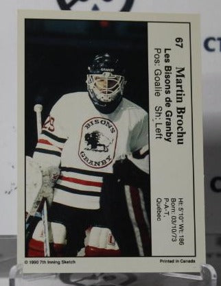 MARTIN BROCHU # 67 INNING SKETCH  1990 HOCKEY GOALTENDER MONTREAL CANADIANS  NHL CARD
