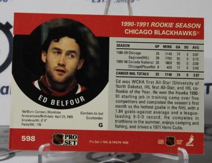 ED BELFOUR # 598 ROOKIE PRO SET 1990-91 HOCKEY GOALTENDER CHICAGO BLACKHAWKS CARD