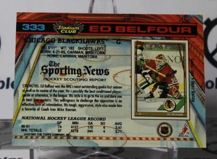 ED BELFOUR # 333 TOPPS STADIUM CLUB 1991-92 HOCKEY GOALTENDER CHICAGO BLACKHAWKS CARD