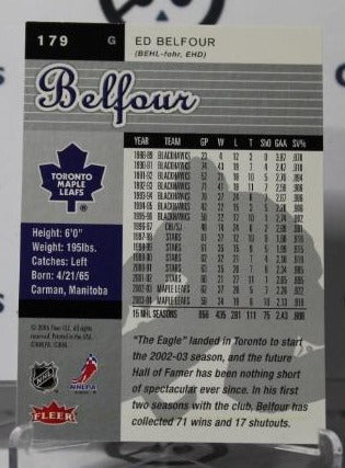 ED BELFOUR # 179 FLEER ULTRA  2005-06 HOCKEY GOALTENDER TORONTO MAPLE LEAFS CARD