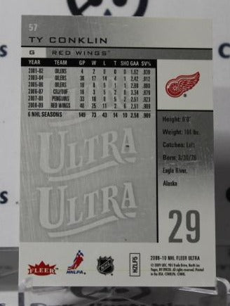 TY CONKLIN # 57 FLEER ULTRA 2009-10 HOCKEY GOALTENDER DETROIT RED WINGS NHL CARD