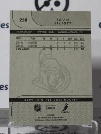 BRIAN ELLIOTT # 258 O-PEE CHEE  2009-10 HOCKEY NHL GOALTENDER OTTAWA SENATORS CARD