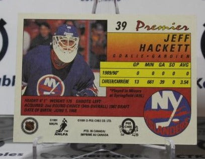 1990-91 O-PEE CHEE PREMIER JEFF HACKETT # 39  HOCKEY GOALTENDER  NEW YORK ISLANDERS CARD