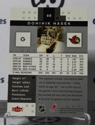 DOMINIK HASEK # 68 HOT PROSPECTS FLEER 2005-06 HOCKEY NHL GOALTENDER OTTAWA SENATORS CARD