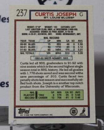 CURTIS JOSEPH  # 237 TOPPS 1992-93 HOCKEY NHL GOALTENDER ST. LOUIS BLUES CARD