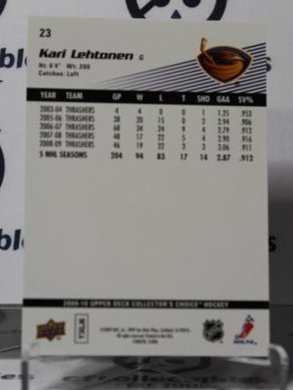 KARI LEHTONEN # 23 UPPER DECK 2009-10 HOCKEY NHL GOALTENDER ATLANTA THRASHERS CARD