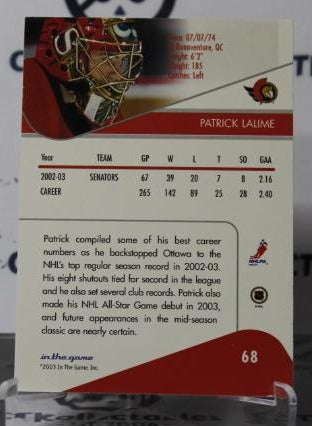 PATRICK LALIME # 68 IN THE GAME 2003-04 HOCKEY NHL GOALTENDER OTTAWA SENATORS CARD