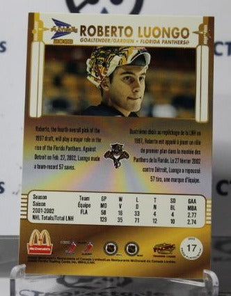 ROBERTO LUONGO # 17 PACIFIC McDONALD'S 2002-03 HOCKEY GOALTENDER FLORIDA PANTHERS CARD