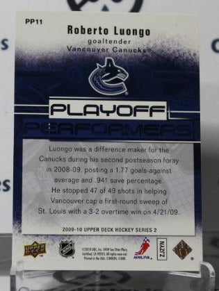 ROBERTO LUONGO # PP11 PLAYOFF UPPER DECK 2009-10  HOCKEY GOALTENDER VANCOUVER CANUCKS CARD