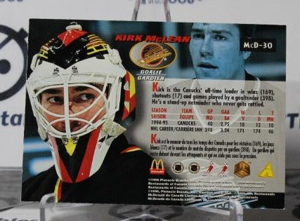 KIRK McLEAN # McD-30 PINNACLE McDONALD'S 1995-96 HOCKEY NHL GOALTENDER VANCOUVER CANUCKS CARD