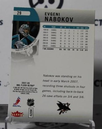 EVGENI NABOKOV # 29 FLEER ULTRA  2007-08 HOCKEY NHL GOALTENDER SAN JOSE SHARKS CARD