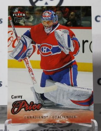 2008-09 FLEER ULTRA CAREY PRICE # 33  MONTREAL CANADIENS  NHL HOCKEY GOALTENDER  CARD