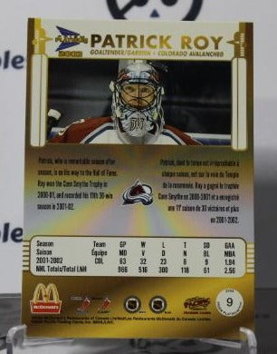 PATRICK ROY # 9 PACIFIC McDONALD'S 2002-03 HOCKEY GOALTENDER COLORADO AVALANCHE CARD