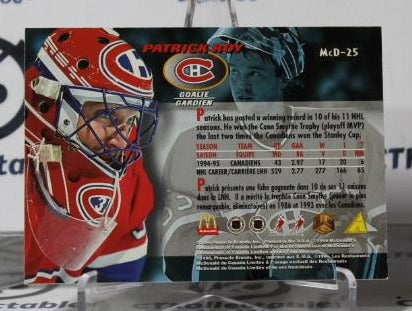 PATRICK ROY # McD-25 PINNACLE McDONALD'S 1995-96 HOCKEY NHL GOALTENDER MONTREAL CANADIANS CARD