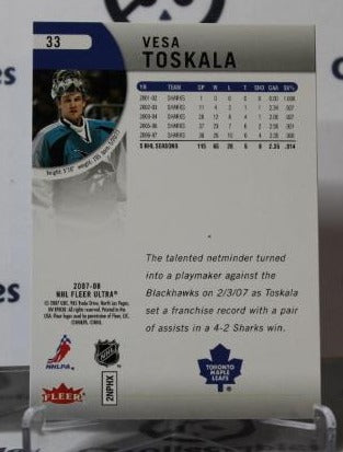 VESA TOSKALA # 33  FLEER ULTRA 2007-08 HOCKEY NHL GOALTENDER SAN JOSE SHARKS CARD