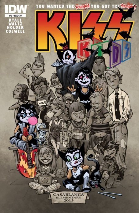 KISS KIDS # 2 CASABANCA ELEMENTARY YOU WANTED THE YOUNGEST! NM IDW COMIC BOOK 2013